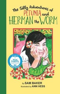 bokomslag The Silly Adventures of Petunia and Herman the Worm