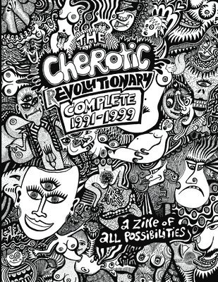 The Cherotic (r)Evolutionary Complete 1991-1999 1