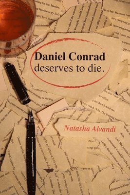 Daniel Conrad Deserves to Die 1