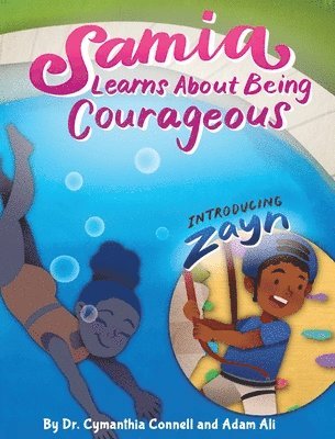 Samia Learns about Being Courageous 1