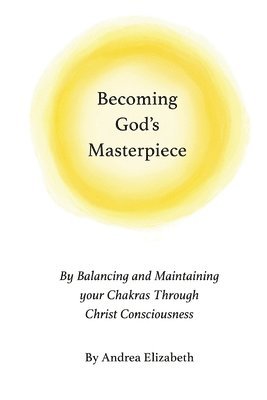 Becoming God's Masterpiece 1