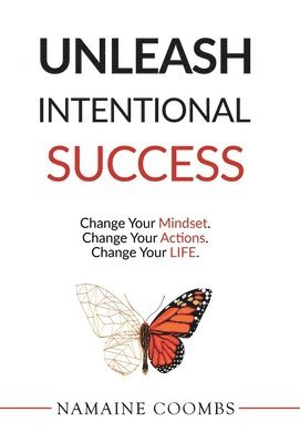 Unleash Intentional Success 1