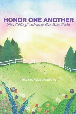 Honor One Another: The ABCs of Embracing Our Spirit Within, Häftad