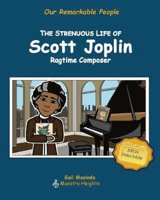 The Strenuous Life of Scott Joplin 1