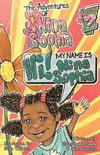 bokomslag The Adventures of Nina Sophia