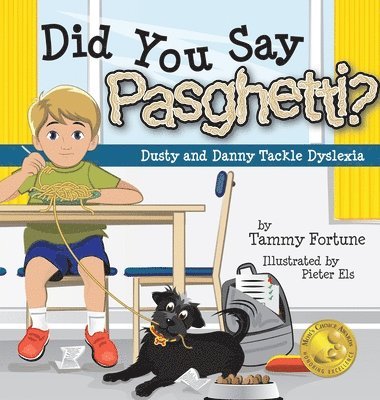 bokomslag Did You Say Pasghetti? Dusty and Danny Tackle Dyslexia