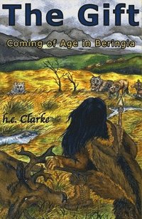 bokomslag The Gift: Coming of Age in Beringia