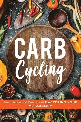 John Carver - Carb Cycling, Häftad