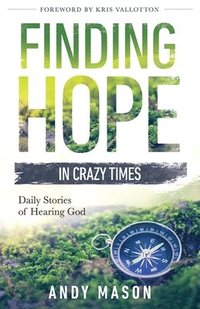 bokomslag Finding Hope in Crazy Times
