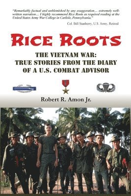 Robert R Amon Jr, Jr. Amon, Robert R., Robert R. Amon Jr. - Rice Roots, Häftad