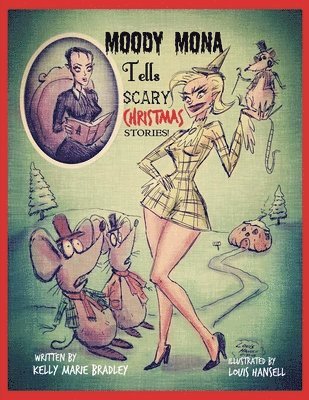 Kelly Bradley - Moody Mona Tells Scary Christmas Stories!, Häftad