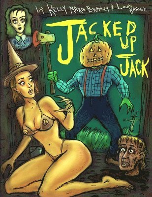 Kelly Marie Bradley - Jacked Up Jack, Häftad