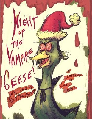 Louis Hansell, Kelly Marie Bradley - Night of the Vampire Geese, Häftad