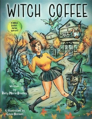 Kelly Marie Bradley - Witch Coffee, Häftad