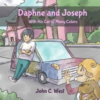 bokomslag Daphne and Joseph and His Car of Many Colors