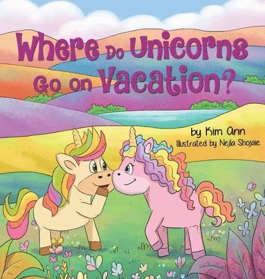 bokomslag Where Do Unicorns Go on Vacation?