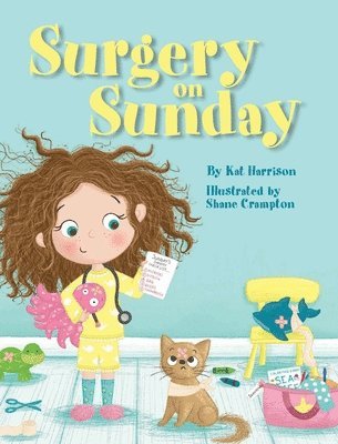 Kat Harrison - Surgery on Sunday, Inbunden