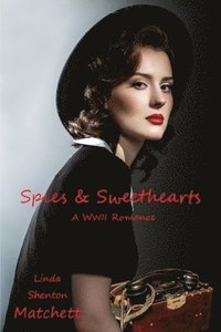 bokomslag Spies & Sweethearts: A WWII Romance