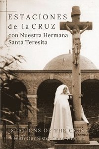 bokomslag Estaciones de la Cruz con Nuestra Hermana Santa Teresita