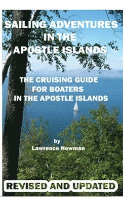 Sailing Adventures In The Apostle Islands 1