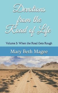 bokomslag Devotions from the Road of Life: When the Road Gets Rough