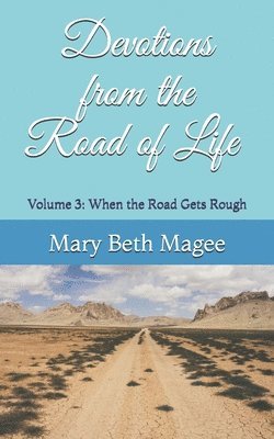 bokomslag Devotions from the Road of Life: When the Road Gets Rough