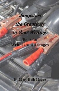 bokomslag Jumpstart the Creativity in Your Writing