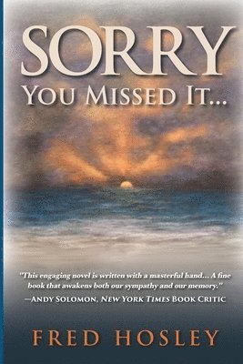 Fred Hosley - Sorry You Missed It, Häftad