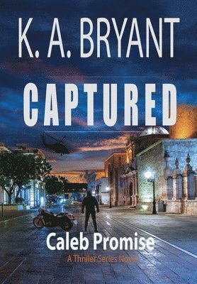 K a Bryant, K. a. Bryant, K. A. Bryant - Captured, Inbunden