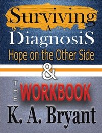 bokomslag Surviving A Diagnosis & The Workbook