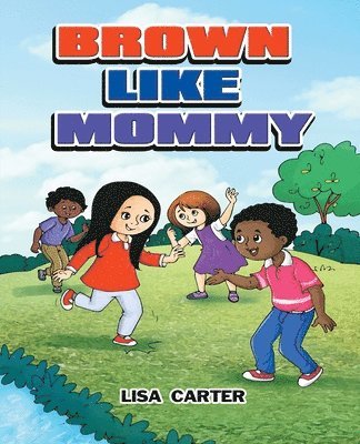 Brown Like Mommy 1