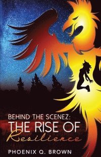 bokomslag Behind The Scenez: The Rise of Resilience