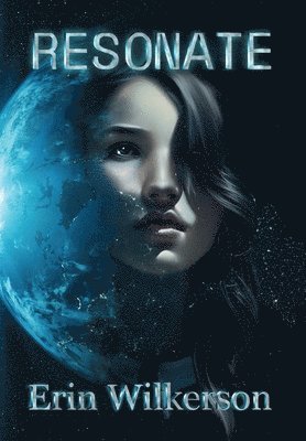 Erin Wilkerson - Resonate, Inbunden