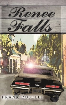 Frank Roselli - Renee Falls, Inbunden