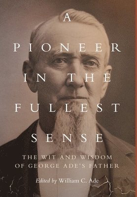 Pioneer in the Fullest Sense