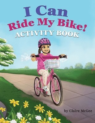 bokomslag I Can Ride My Bike! ACTIVITY BOOK