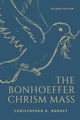 The Bonhoeffer Chrism Mass 1