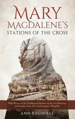 bokomslag Mary Magdalene's Stations of the Cross