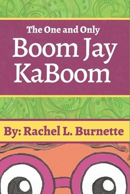 The One and Only Boom Jay Kaboom 1