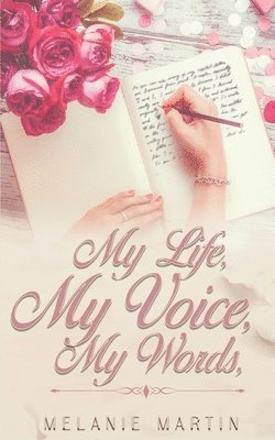 Melanie Martin - My Life, My Voice, My Words, Häftad