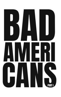 Tejas Desai - Bad Americans, Inbunden