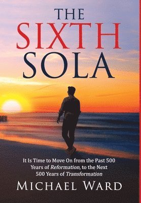 Michael Ward - Sixth Sola, Inbunden