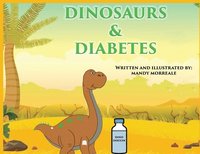 bokomslag Dinosaurs & Diabetes