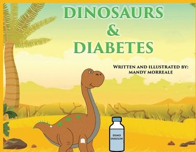 bokomslag Dinosaurs & Diabetes