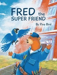 bokomslag Fred the Super Friend