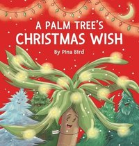 bokomslag A Palm Tree's Christmas Wish