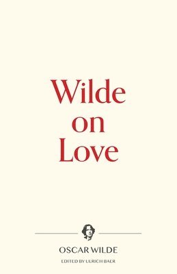 bokomslag Wilde on Love