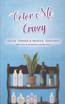 Louise Turner, Wanda Jennings - Color Me Crazy, Häftad