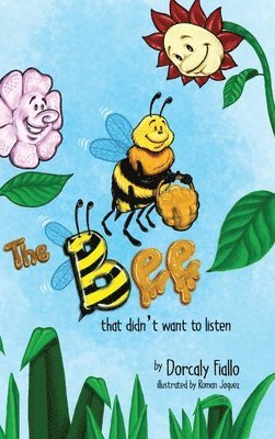 The Bee That Didn't Want To Listen 1