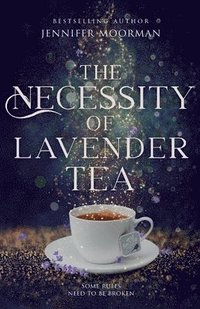 bokomslag The Necessity of Lavender Tea